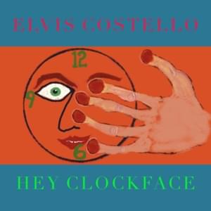 Hey Clockface/How Can You Face Me? - Elvis Costello