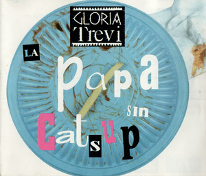 La Papa Sin Catsup - Gloria Trevi