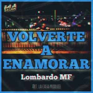 Volverte a enamorar - Lombardo MF