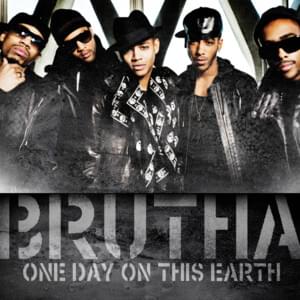 One Day On This Earth - Brutha