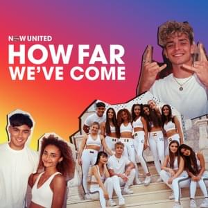 How Far We’ve Come - Now United