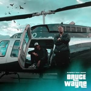 Bruce Wayne - Suspect & Giggs