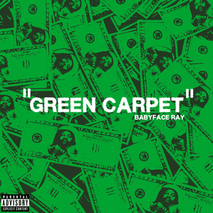 Green Carpet - Babyface Ray