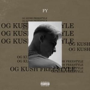 OG Kush Freestyle - FY