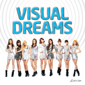 Visual Dreams - Girls' Generation (소녀시대)