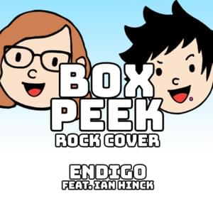 Box Peek - Endigo (Ft. Isla Hinck)