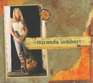 Kerosene - Miranda Lambert