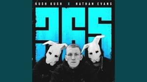 365 - Kush Kush & Nathan Evans