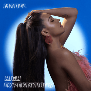 High Expectations (Outro) - Mabel