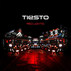 Red Lights - Tiësto