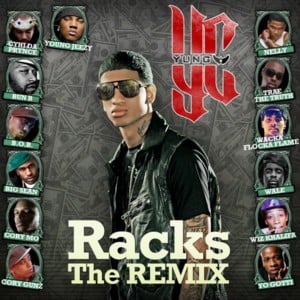 Racks (Remix) - YC (Yung Chris) (Ft. Ace Hood, Big Sean, B.o.B, Bun B, Cory Gunz, Cory Mo, CyHi, Dose (USA), Future, Jeezy, Nelly, Trae tha Truth, Twista, Waka Flocka Flame, Wale, Wiz Khalifa & Yo Gotti)