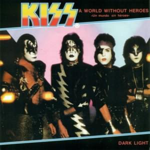 A World Without Heroes - KISS