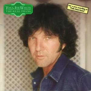 Swamp Rap - Tony Joe White