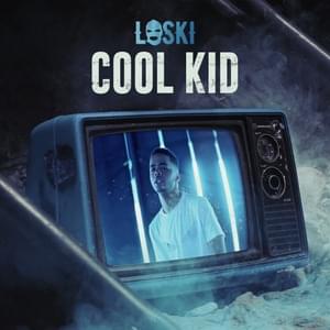 Cool Kid - Loski