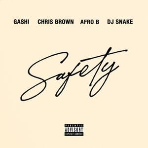 Safety 2020 - GASHI (Ft. Afro B, Chris Brown & DJ Snake)