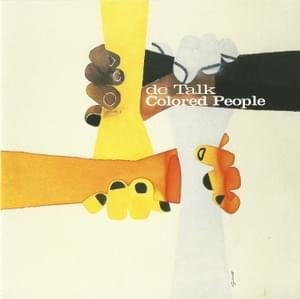 Colored People - DC Talk