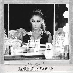 Ariana Grande - Dangerous Woman (Traduction française) - Lyrxo traductions françaises