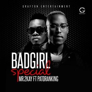 Bad Girl Special - Mr 2kay (Ft. Patoranking)