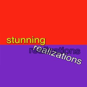 ​stunning realizations - Bill Wurtz