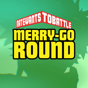 Merry-Go-Round - NateWantsToBattle