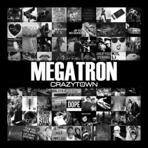 Megatron - Crazy Town (Ft. Boondock)