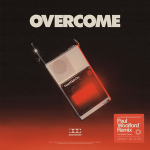 Overcome (Paul Woolford Remix) - Nothing But Thieves