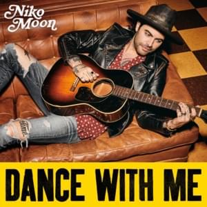 DANCE WITH ME - Niko Moon