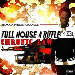 Full House A Rifle - Chronic Law