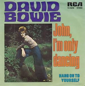 John, I’m Only Dancing - David Bowie