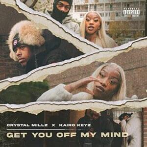 Get You Off My Mind - CRYSTAL MILLZ (Ft. Kairo Keyz)