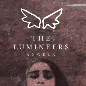 Angela - ​The Lumineers