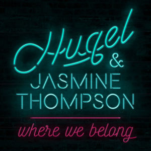 Where We Belong - HUGEL & Jasmine Thompson