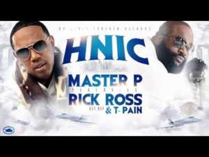 HNIC - Master P (Ft. Ay Bay Bay, Rick Ross & T-Pain)