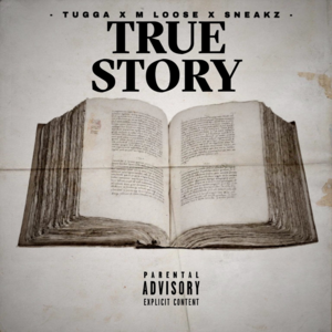 True Story - Sin Squad (SS) (Ft. MLoose (Sin Squad), Sneakz (Sin Squad) & Tugga (Sin Squad))