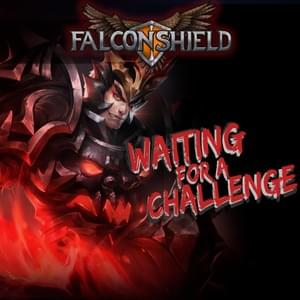 Waiting For A Challenge - Falconshield