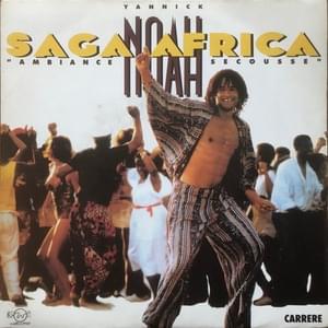 Saga Africa (Ambiance Secousse) - Yannick Noah