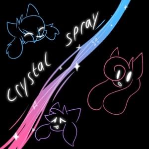 ​crystal spray (remastered) - ​kittydog