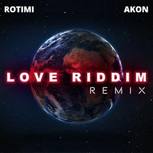 Love Riddim (Remix) - Rotimi & Akon