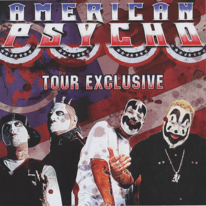 American Psychos - Insane Clown Posse (Ft. Twiztid)