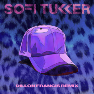 Purple Hat (Dillon Francis Remix) - SOFI TUKKER