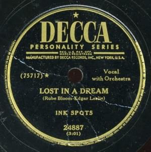 Lost in a Dream - The Ink Spots