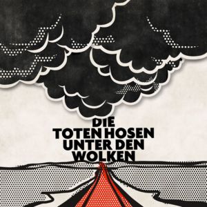 Unter den Wolken - Die Toten Hosen