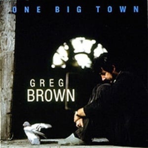 One Big Town - Greg Brown