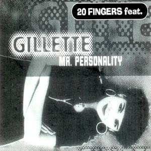 Mr. Personality - Gillette (Ft. 20 Fingers)