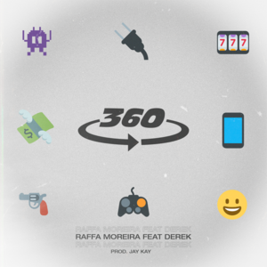 360 - Jay Kay, Raffa Moreira & Derek