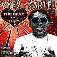 The Best Of Them (Radio Edit) - Vybz Kartel