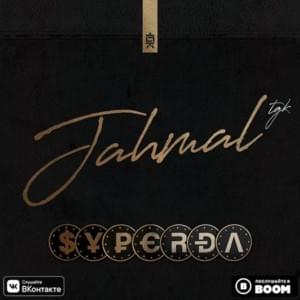 Superda - Jahmal TGK