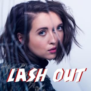 Lash Out - Alice Merton