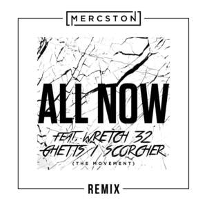 All Now (Remix) - Mercston (Ft. The Movement UK)