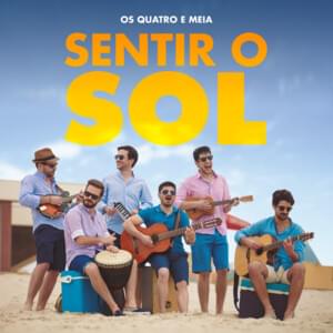 Sentir o Sol - Os Quatro e Meia